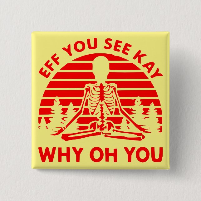 Wenn du Kay siehst warum du dich Namaste nistest Button (Vorderseite)