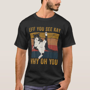 Wenn du Kay siehst, warum du Kat Retro Vintagen T-Shirt