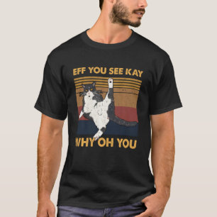 Wenn du Kay siehst, warum du Yoga katzst T-Shirt