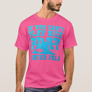 Wenn du keine netten T-Shirts spielen kannst, spie