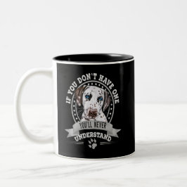 Wenn du keinen lustigen Dalmatiner hast Zweifarbige Tasse