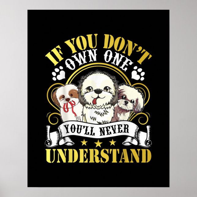 Wenn du keinen schicken Tzu-Hund besitzt, kannst d Poster (Vorne)