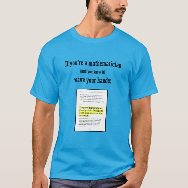 Wenn du Mathematiker bist, winke dir die Hände T-Shirt (Vorderseite)