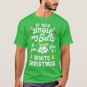 Wenn du meine Glocken zerstückelst, gib dir einen  T-Shirt