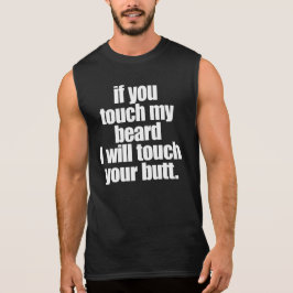 WENN DU MEINEN BARD TOUCH MACHST, WERDE ICH DEINEN T-Shirt