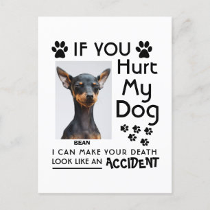 Wenn du meinen Hund verletzt hast, kann ich deinen Postkarte