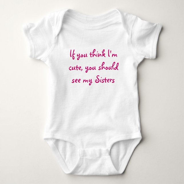 Wenn du meinst, ich sei niedlich, solltest du mein baby strampler (Vorderseite)