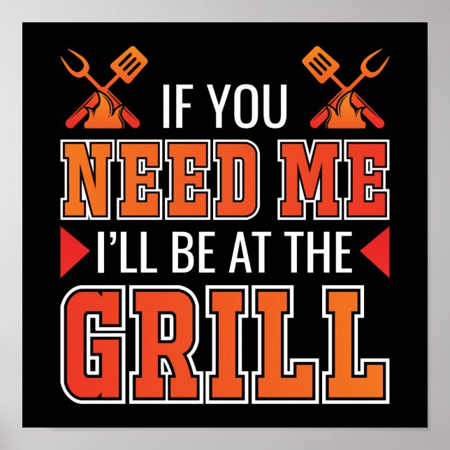 Wenn du mich brauchst, bin ich am Grill Poster (Vorne)