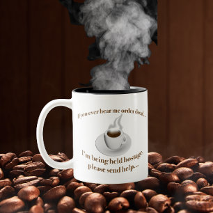 Wenn du mich decaf bestellen hörst, schick Hilfe Zweifarbige Tasse