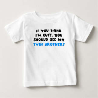 Wenn du mich für niedlich hältst, solltest du mein baby t-shirt
