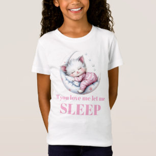 Wenn du mich liebst Sleeping Kitty T-Shirt