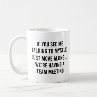 Wenn du mich mit mir selbst sprechen siehst, lusti kaffeetasse
