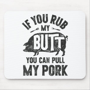Wenn du mir den Hintern raugst, kannst du meine Gr Mousepad