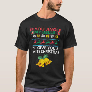 Wenn du mir die Glocken zerklingelst, gebe ich dir T-Shirt