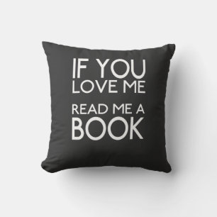Wenn du mir ein Buch Liebe Kissen