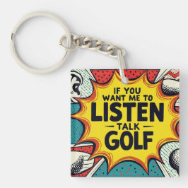 Wenn du mir Gewollt hast, mir ein Golfgeschenk anz Schlüsselanhänger
