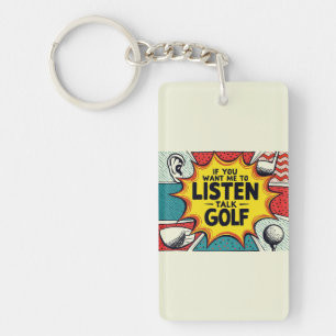 Wenn du mir Gewollt hast, mir ein Golfgeschenk anz Schlüsselanhänger