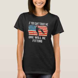 Wenn du mir nicht trauen kannst, würde man Pro Cho T-Shirt