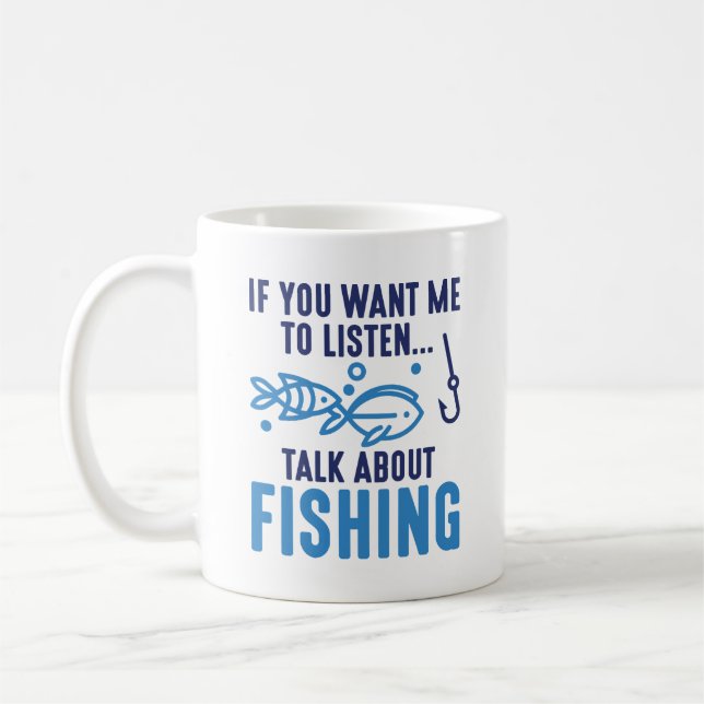 Wenn du mir Will, über das Fischen zu reden Kaffeetasse (Links)