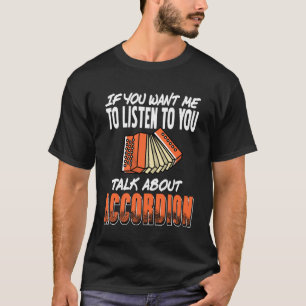Wenn du möchtest, dass ich dir beim Akkordeonsprec T-Shirt
