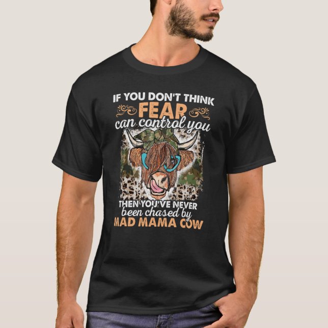 Wenn du nicht denkst, dass Angst dich Kontrolle ge T-Shirt (Vorderseite)