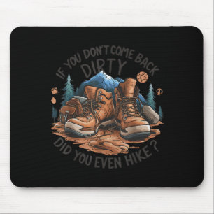 Wenn du nicht dreckig zurückkommst, hast du dann ü mousepad