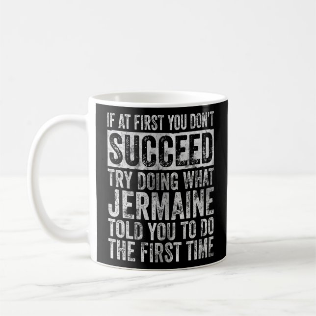Wenn du nicht erfolgreich bist, versuche zu versuc kaffeetasse (Links)