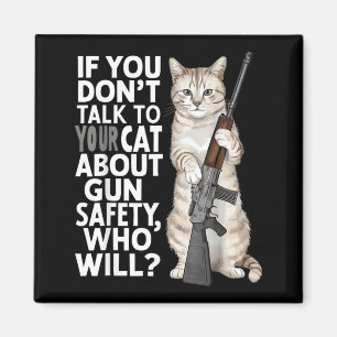 Wenn du nicht mit deiner Katze über Sicherheit spr Magnet