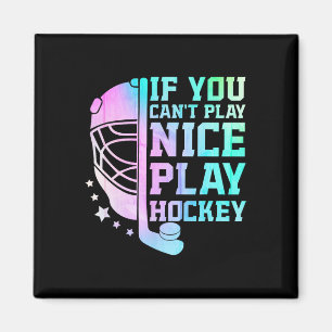 Wenn du nicht nett spielen kannst, spiel Hockey Lu Magnet