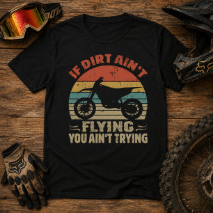 Wenn du nicht vom Dirt geflohen bist, dann versuch T-Shirt
