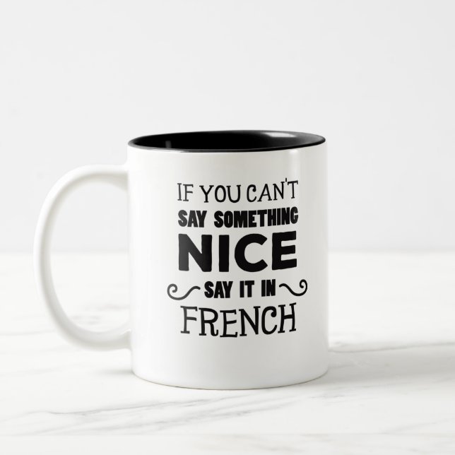 Wenn du nichts Schönes sagen kannst, dann sage es  Zweifarbige Tasse (Links)