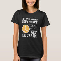 Wenn du Soft-Serve Will, bekommst du Eiscreme