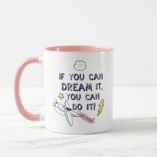 Wenn du träumst, kannst du es tun tasse