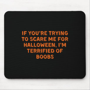 Wenn du versuchst, mich zu kümmern mousepad