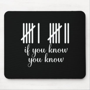 Wenn du weißt, weißt du Lustig 67 Meme Mousepad