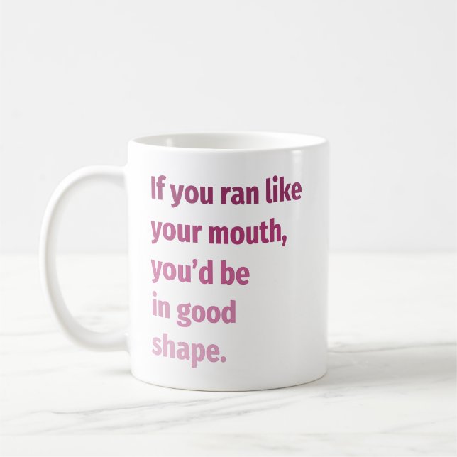 Wenn du wie dein Mund lief... Kaffeetasse (Links)