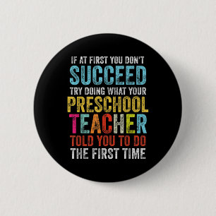 Wenn du zuerst nicht erfolgreich bist Vorschullehr Button