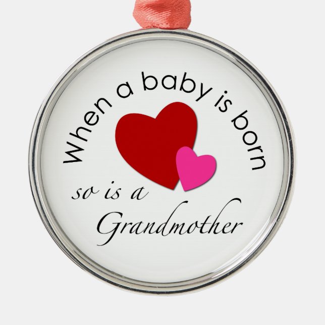 Wenn ein Baby geboren ist, ist so eine Großmutter Silbernes Ornament (Vorne)