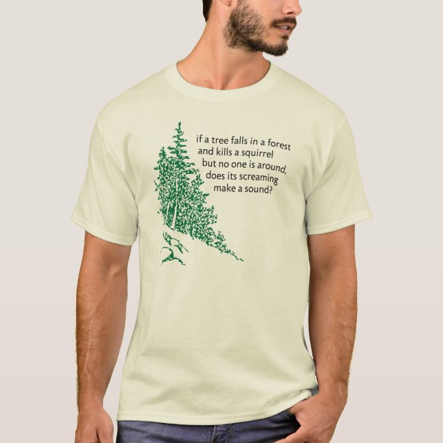 Wenn ein Baum… fällt T-Shirt (Vorderseite)