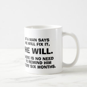Wenn ein Mann sagt, dass er es regelt, das er wird Kaffeetasse