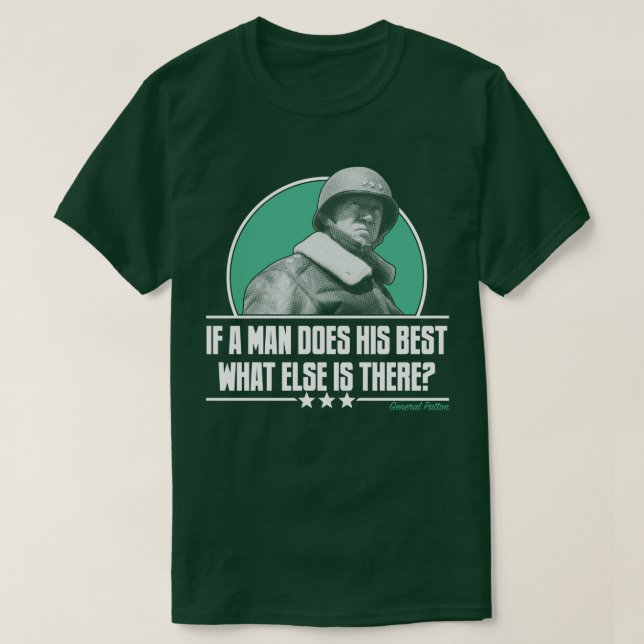 Wenn ein Mann seine beste MilitärPatton Geschichte T-Shirt (Design vorne)