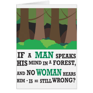 Wenn ein Mann seinen Verstand in einem Wald…