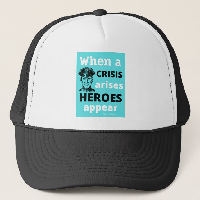 Wenn eine KRISE entsteht, erscheint HEROES als Des Truckerkappe (Vorderseite)