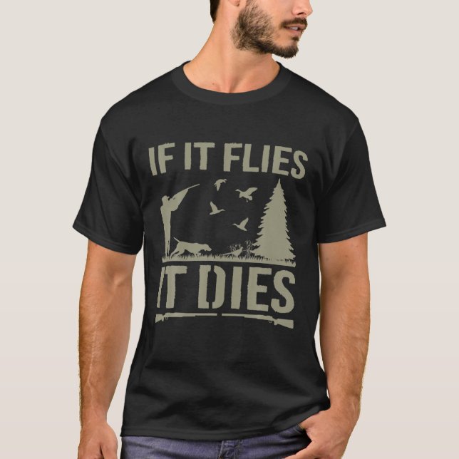 Wenn er fliegt, stirbt er bei der Jagd auf Vögel. T-Shirt (Vorderseite)