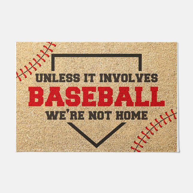 Wenn es Baseball betrifft, sind wir nicht auf Zuha Fußmatte (Vorderseite)