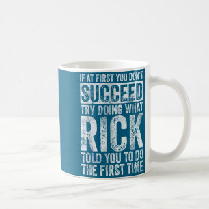 Wenn es beim ersten Mal nicht klappt, versuche es Kaffeetasse