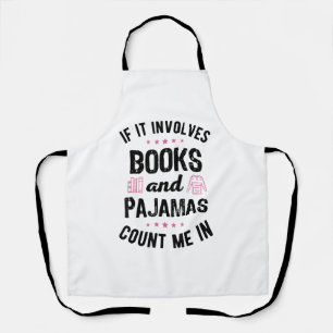 Wenn es Bücher und Pajamas Buch Lover Bookwo beinh Schürze