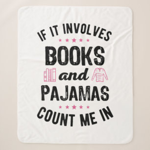 Wenn es Bücher und Pajamas Buch Lover Bookwo beinh Sherpadecke