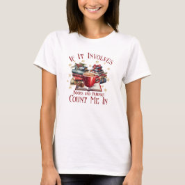 Wenn es Bücher und Pajamas mich zählen T-Shirt