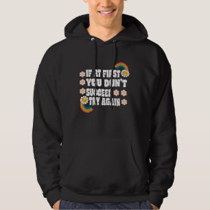 wenn es dir zunächst nicht gelingt, es noch einmal hoodie